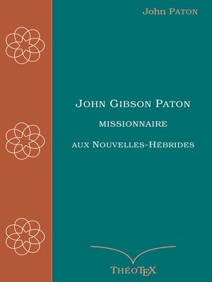 cover image of John Gibson Paton, missionnaire aux Nouvelles-Hébrides